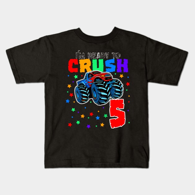 Kids I'M Ready To Crush 5 Monster Truck 5Th Birthday Gift Boys Kids T-Shirt by Zoe Hill Autism